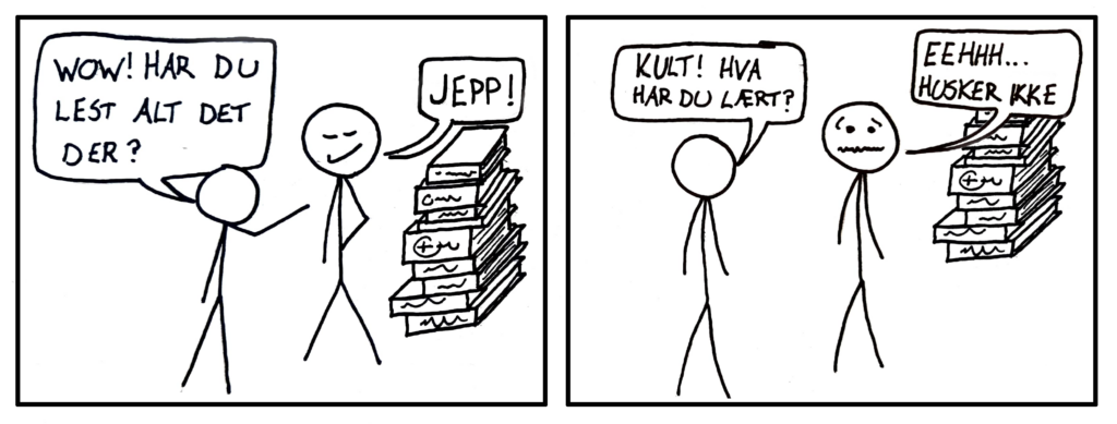 For meg er det ofte helt avgjørende at jeg skriver eller diskuterer nye emner for at jeg ikke skal glemme dem.